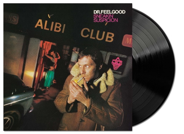 Dr. Feelgood - Sneakin' Suspicion (LP)