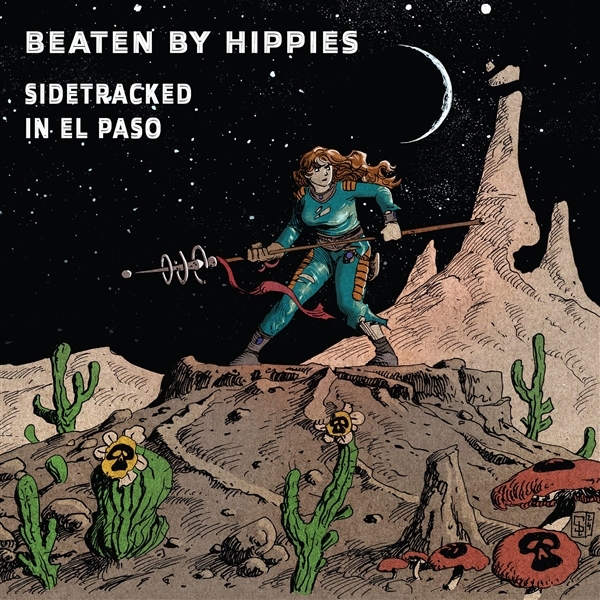 Beaten By Hippies - Sidetracked In El Paso (LP)
