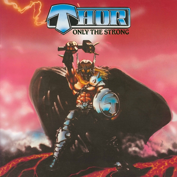 Thor - Only The Strong (LP)