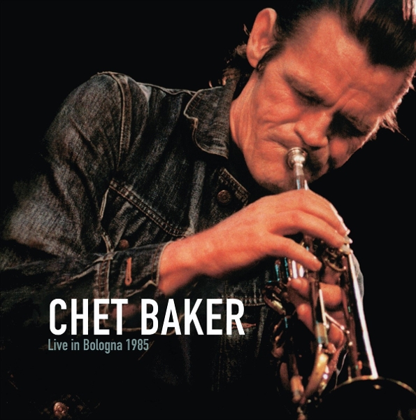 Chet Baker - Live In Bologna 1985 (2 LP)