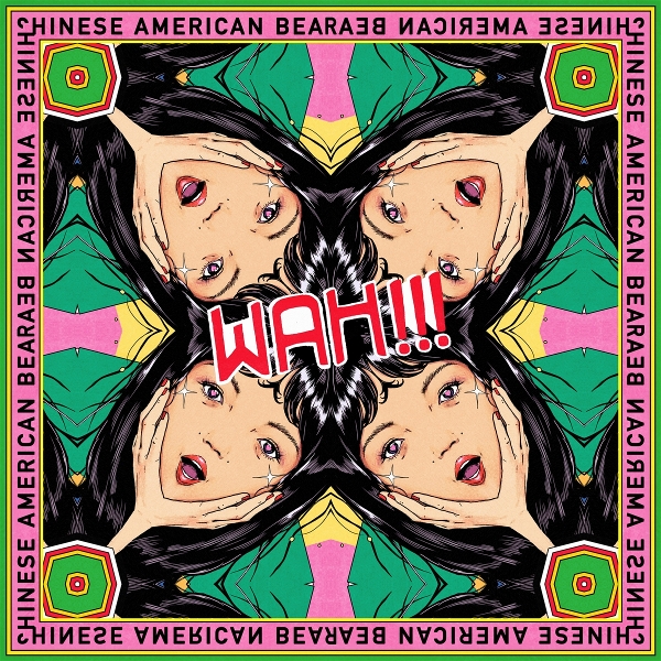 Chinese American Bear - Wah!!! (LP)