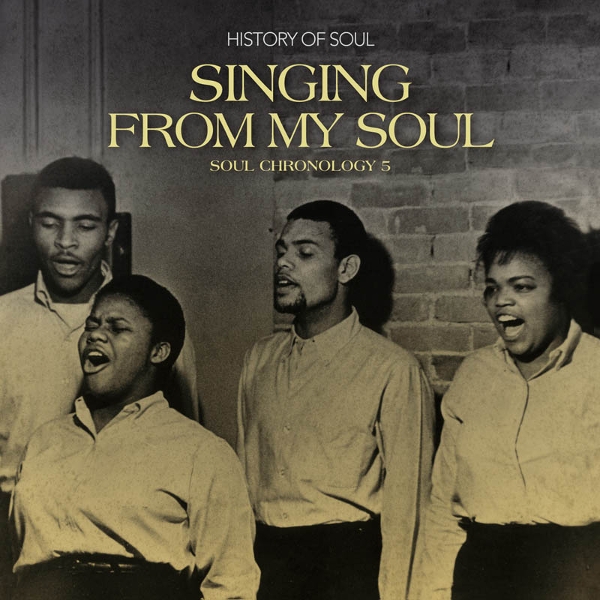 Various Artists - Singing From My Soul: Soul Chronology 5 (2 CD)