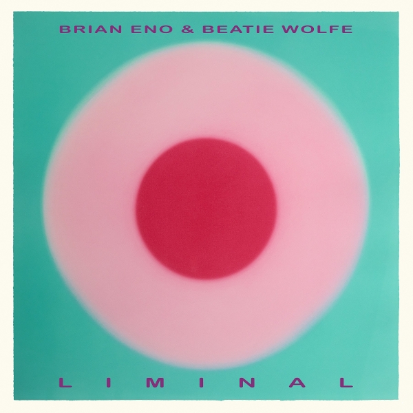 Brian Eno & Beatie Wolfe - Liminal (CD)