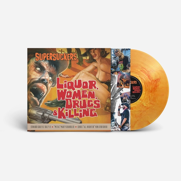 Supersuckers - Liquor Women Drugs & Killing (LP)