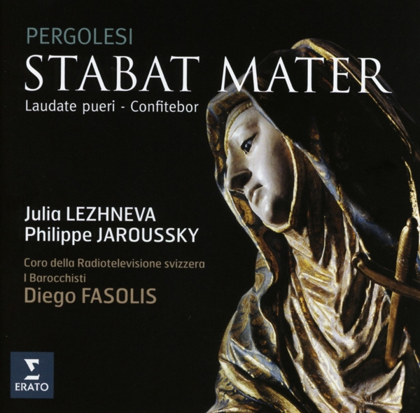 Julia Lezhneva, Philippe Jaroussky, I Barocchisti, Coro Della Radio Televisione Della Svizzera Italiana, Diego Fasolis - Pergolesi: Stabat Mater | Laudate Pueri | Confitebor (CD)