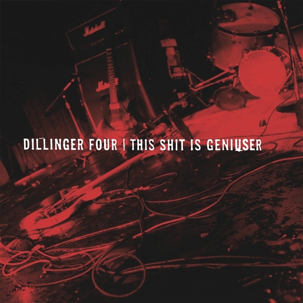 Dillinger Four - This Shit Is Geniuser (LP)