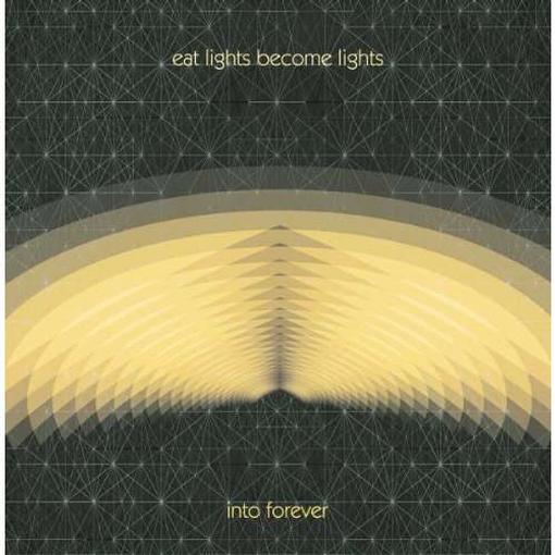 Eat Lights Become Lights - Into Forever (CD)