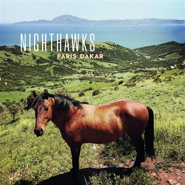 Nighthawks - Paris Dakar (CD)