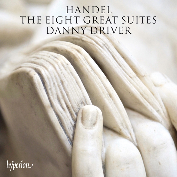 Danny Driver - Handel: The Eight Great Suites (2 CD)