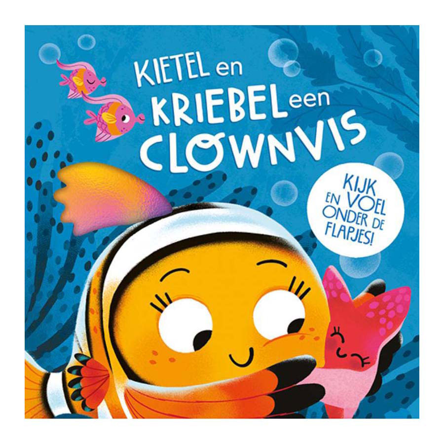 Kietel en Kriebel een Clownvis Flapjesboek