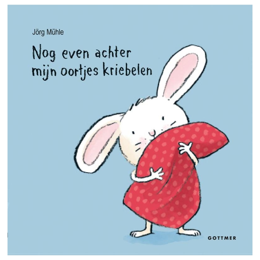 Gottmer Uitgevers Groep - Nog even achter mijn oortjes kriebelen