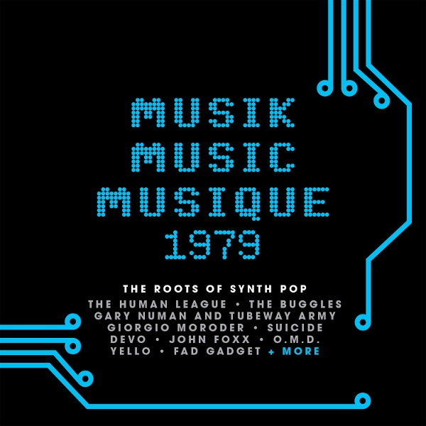 Various Artists - Musik Music Musique 1979: The Roots Of Synth Pop (3 CD)