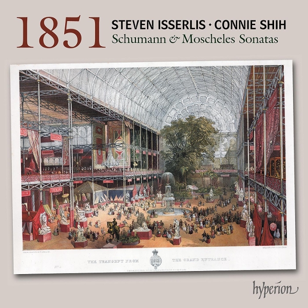 Connie Shih & Steven Isserlis - Schumann & Moscheles: 1851 Cello Sonatas (CD)
