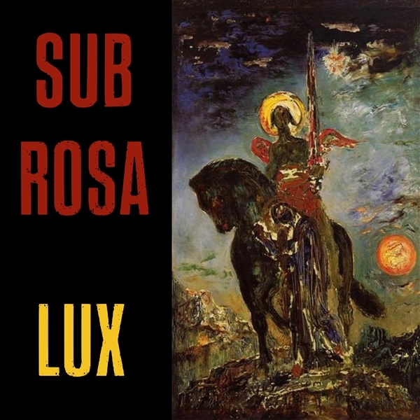 Sub Rosa - Lux (LP)