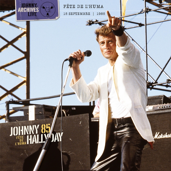 Johnny Hallyday - Fete De L\'Huma, 15 Septembre 1985