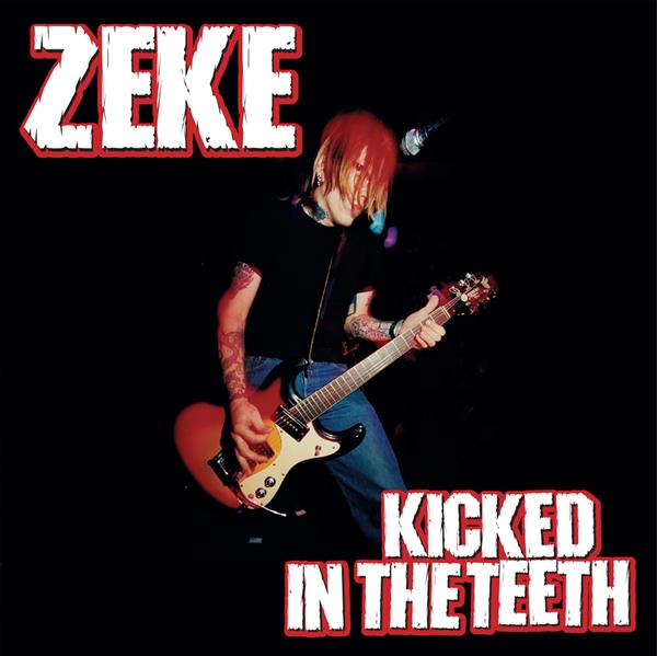 Zeke - Kicked In The Teeth (LP) (Coloured Vinyl) (Limited Edition)