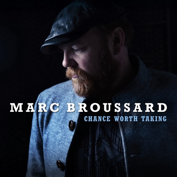 Marc Broussard - Chance Worth Taking (CD)