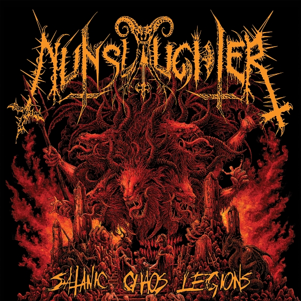 Nunslaughter - Satanic Chaos Legions (CD)