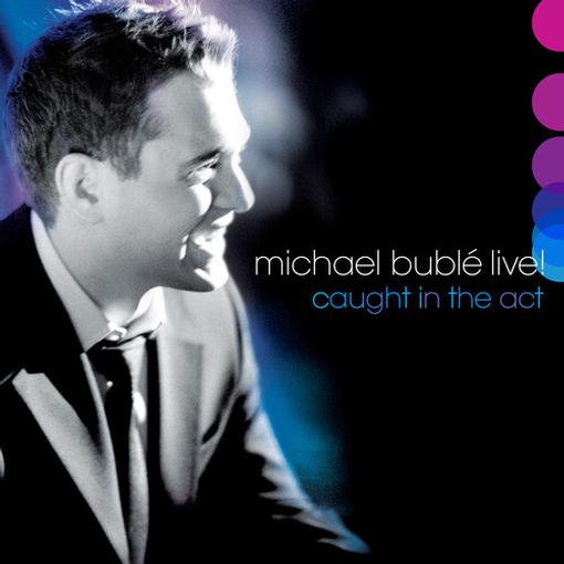 Michael Bublé - Live! Caught In The Act (2 CD)