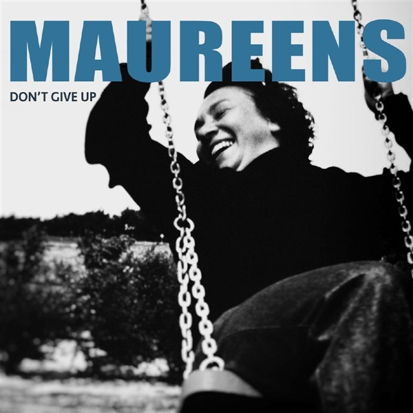 The Maureens - Don't Give Up (LP)