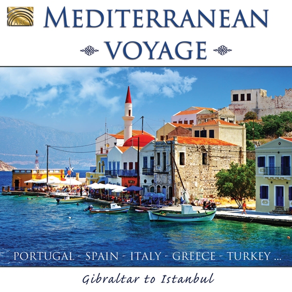 Various Artists - Mediterranean Voyage - Gibraltar To Istanbul (CD)