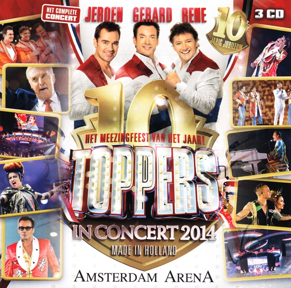 Toppers: Jeroen van der Boom, Gerard Joling, René Froger - Toppers In Concert 2014 - Made In Holland - 10 Jarig Jubileum (3 CD)