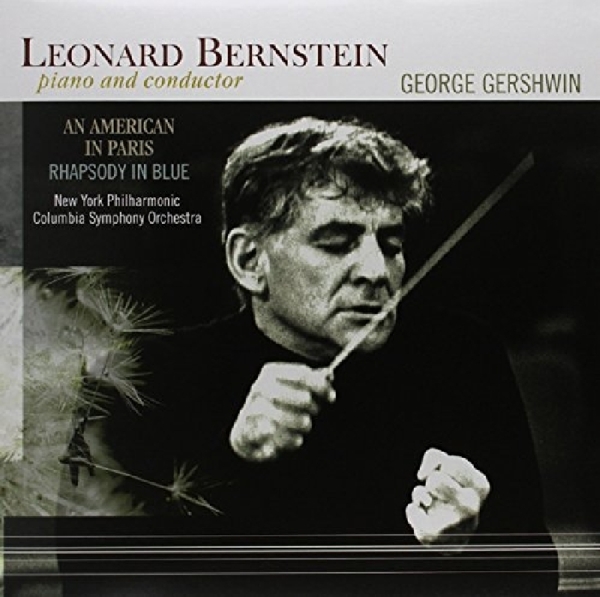 Leonard Bernstein, New York Philharmonic - Gershwin: An American In Paris/Rhapsody In Blue (LP) (Remastered)