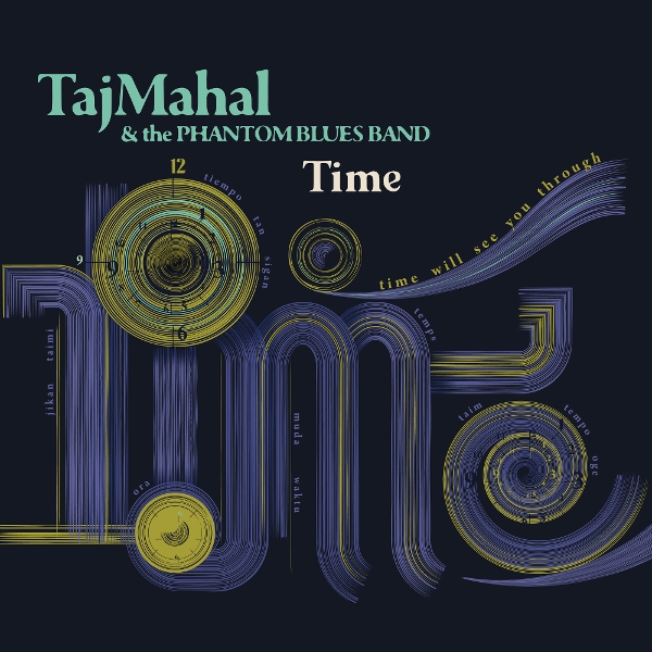 Taj Mahal & The Phantom Blues Band - Time (CD)