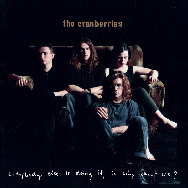 The Cranberries - Everybody Else Is Doing It, So Why Can't We? (2 CD) (Deluxe Edition) (Remastered)