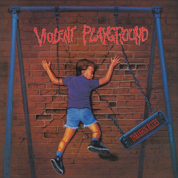 Violent Playground - Thrashin Blues (CD)