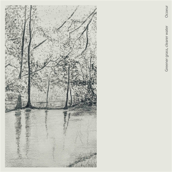 Ocoeur - Greener Grass, Clearer Water (CD)