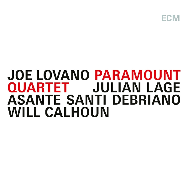 Joe Lovano, Julian Lage, Asante Santi Debriano, Will Calhoun - Paramount Quartet (CD)