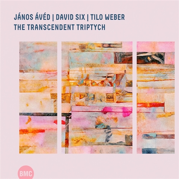 Janos Aved & David Six & Tilo Weber - The Transcendent Triptych