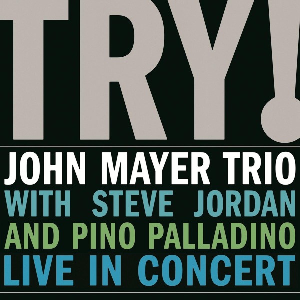 John Mayer Trio - Try! Live In Concert (2 LP) (Remastered)