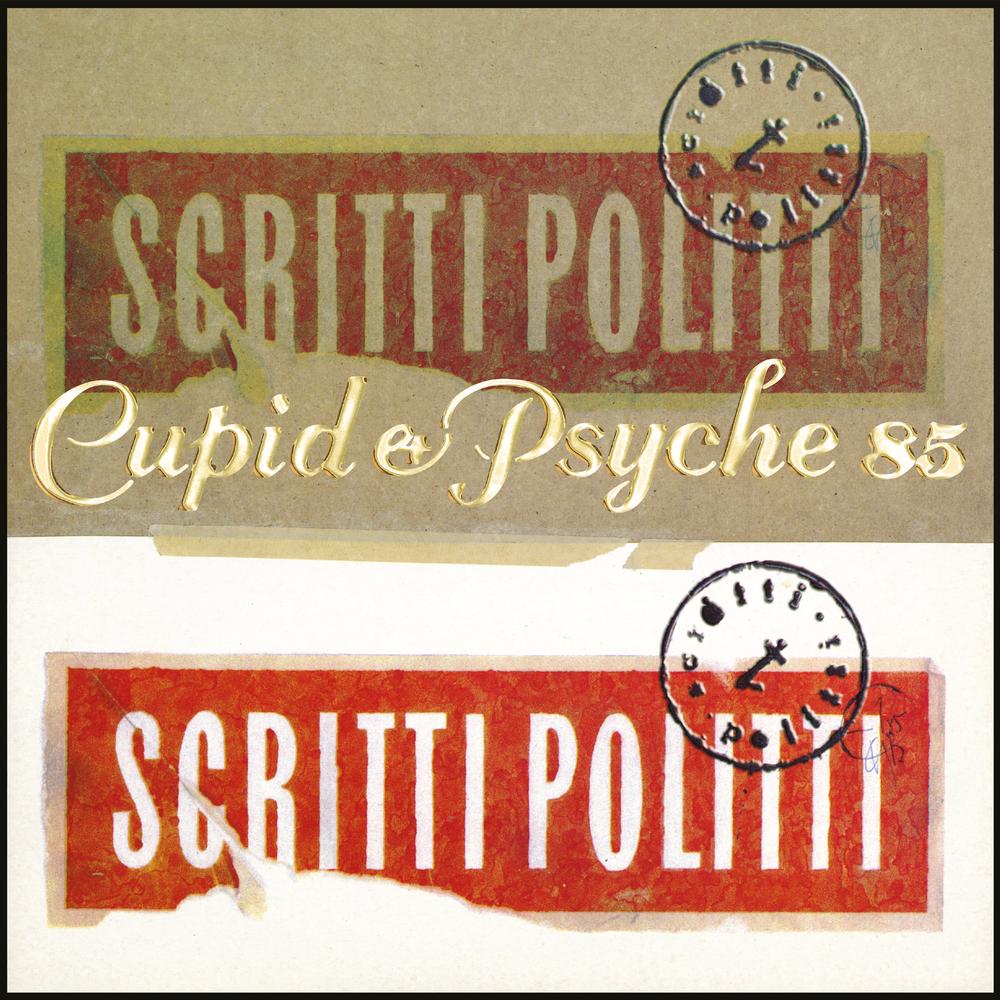 Scritti Politti - Cupid & Psyche 85 (CD) (Anniversary Edition)