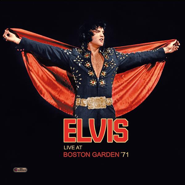 Elvis Presley - Live At Boston Garden 71