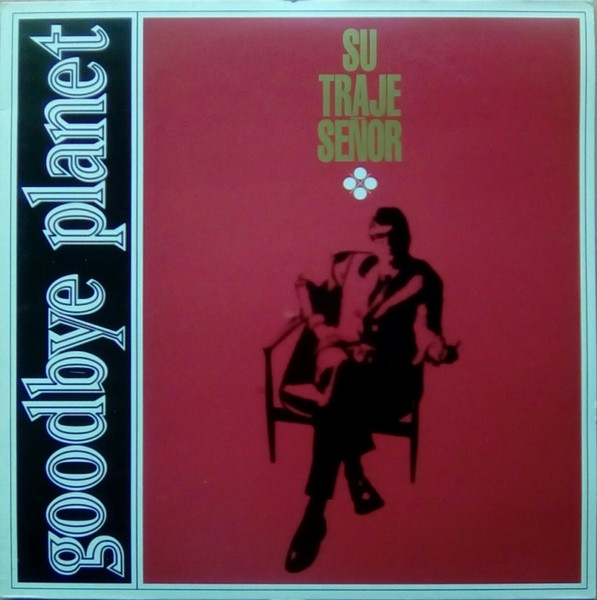 Goodbye Planet - Su Traje Sr. (CD)