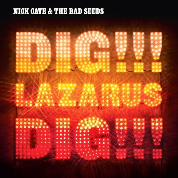 Nick Cave & The Bad Seeds - Dig, Lazarus, Dig!!! (2 LP)