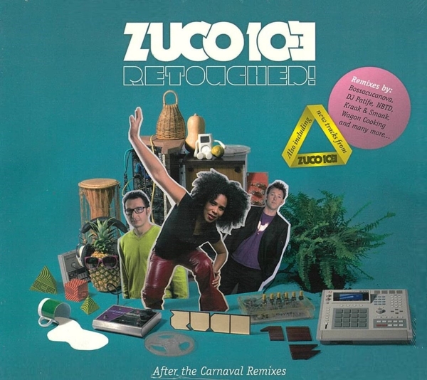 Zuco 103 - Retouched! After The Carnaval Remixes (CD)