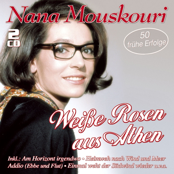 Nana Mouskouri - Weisse Rosen Aus Athen - 50 Frühe E (2 CD)