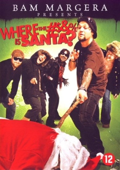 Bam Margera presents-where the #$&% is santa