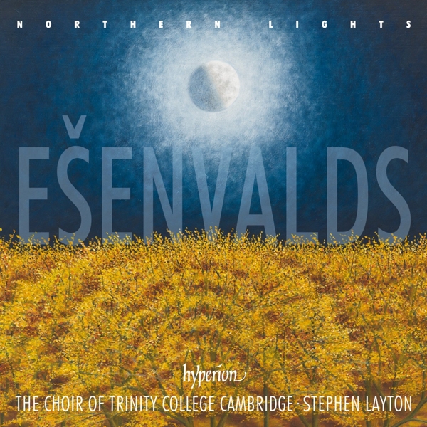 Trinity College Choir Cambridge, Stephen Layton - Esenvalds: Northern Lights (CD)
