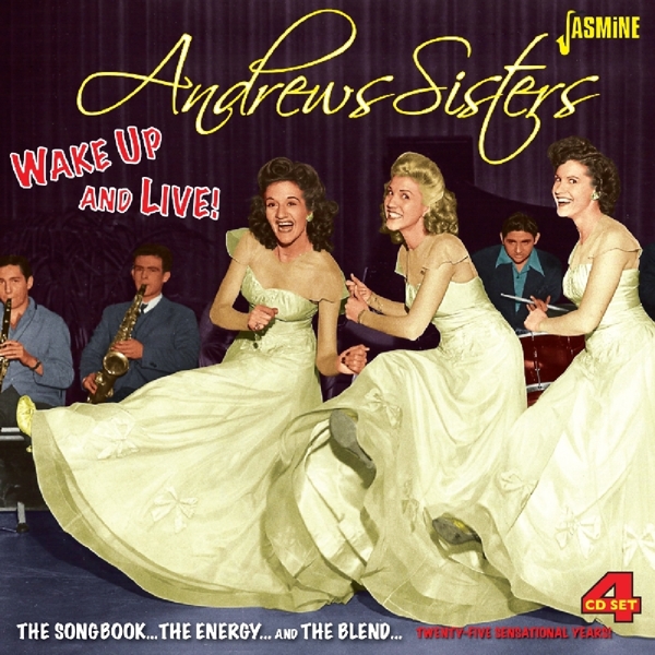 The Andrew Sisters - Wake Up And Live! (4 CD)