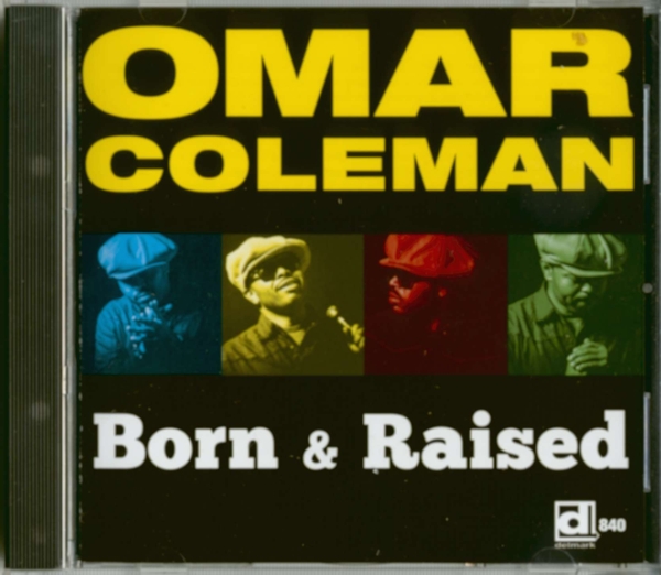 Omar Coleman - Born & Raised (CD)