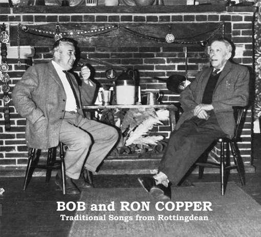 Bob & Ron Copper - Traditional Songs From Rottingdean (CD)