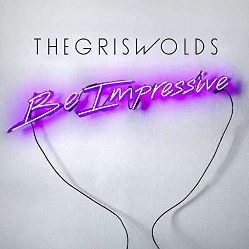 The Griswolds - Be Impressive (CD)