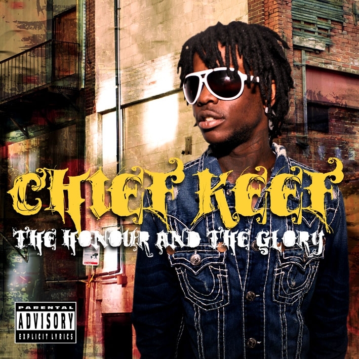 Chief Keef - Honour And The Glory
