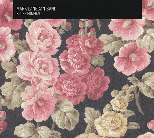 Mark Lanegan Band - Blues Funeral (2 LP)