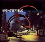 Dave Matthews Band - Before These Crowded Streets