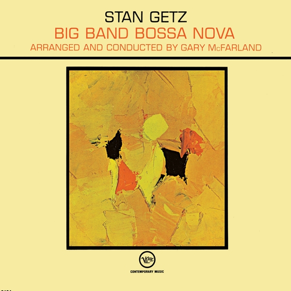 Gary McFarland & Stan Getz - Big Band Bossa Nova (LP) (Remastered)